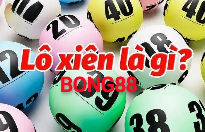 Tổng Quan Về Lô Xiên Nháy tại Bong88