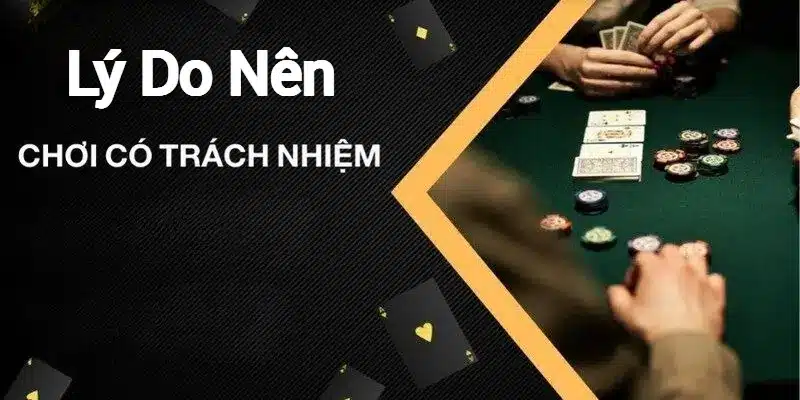 Lý Do Quan Trọng Khi Chơi Trách Nhiệm Tại bong88