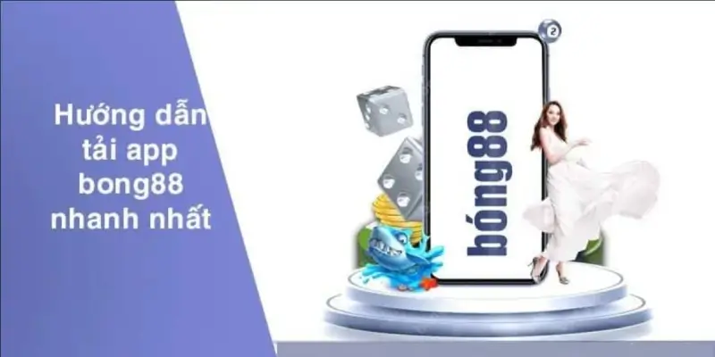 Hướng Dẫn Tải Và Cài Đặt App Bong88